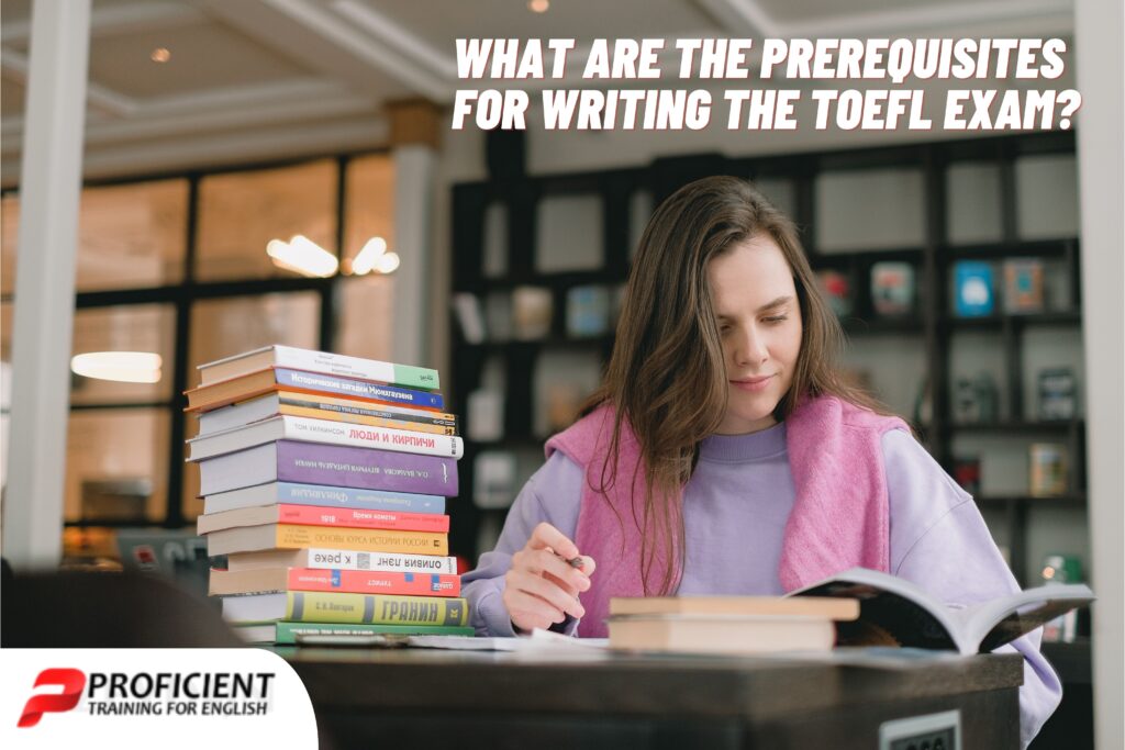 TOEFL Exam prerequisites