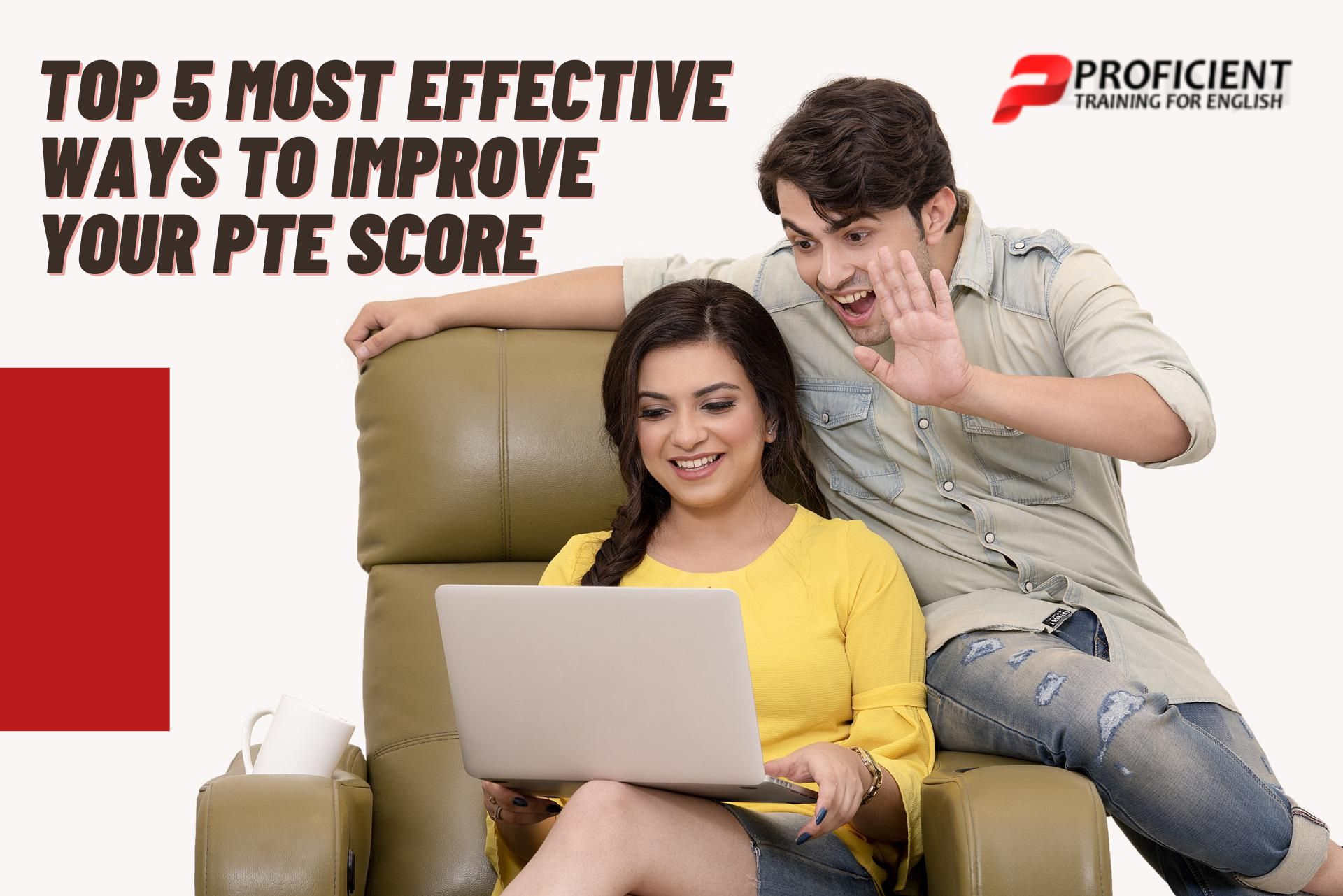 top-5-most-effective-ways-to-improve-your-pte-score